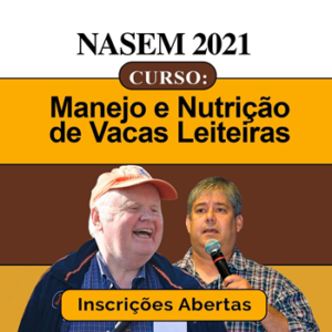 Curso Manejo e Nutrição de Vacas Leiteiras NASEM 2021 - novo NRC 2021